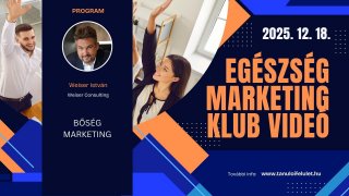 Egészség Marketing Klub 2025. 12. 18. VIDEÓ