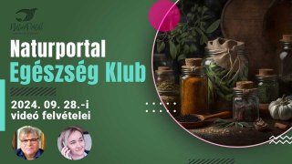 Naturportal Egészség Klub videói 2024. 09. 28.