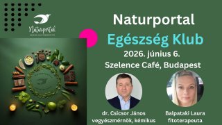 Naturportal Egészség Klub VIDEÓ 2026. 06. 06.